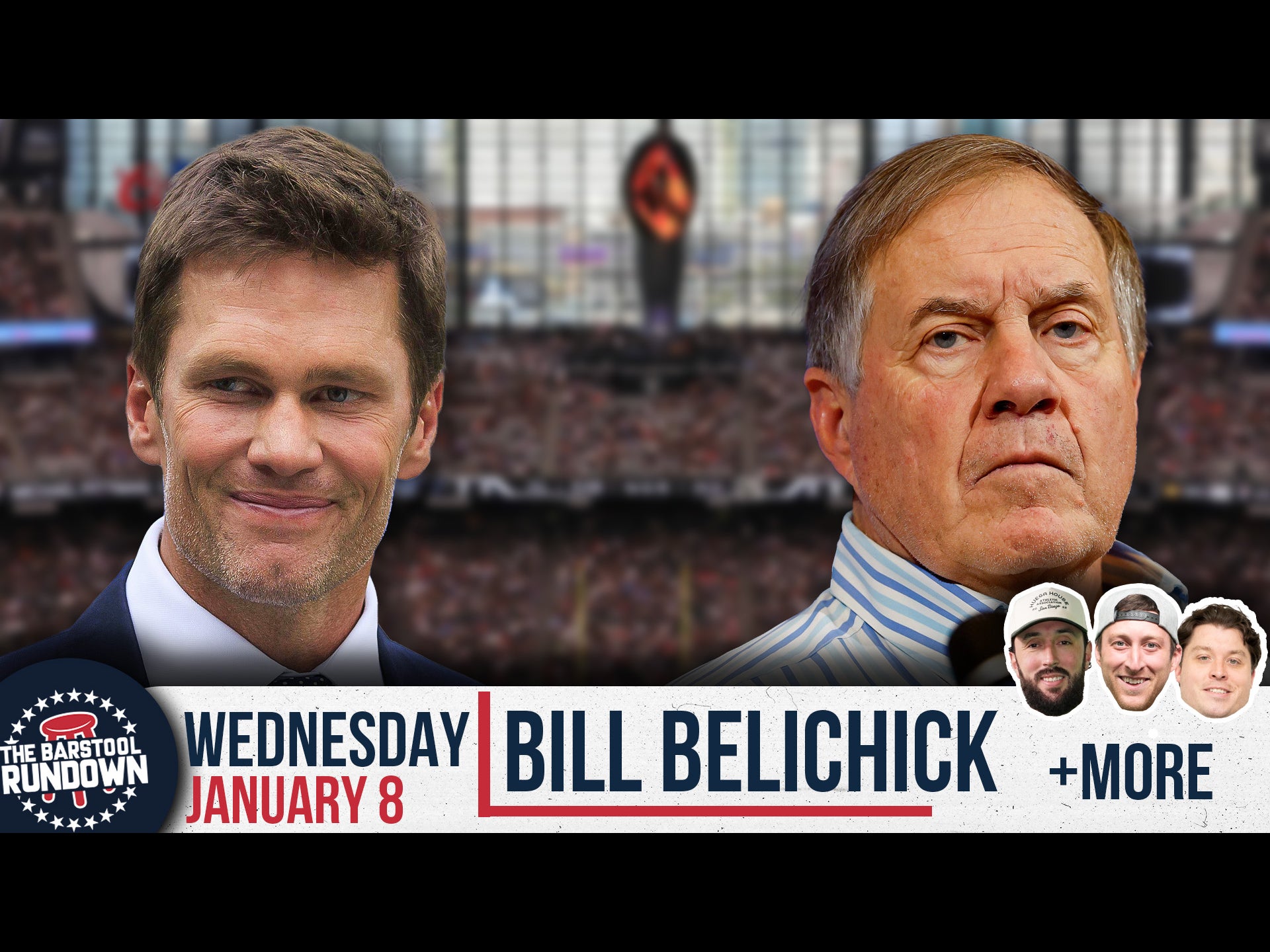 Tom Brady Wants Bill Belichick to Coach the Raiders - Barstool Rundown - January 8th, 2025